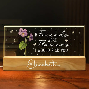 A Friend Is A Flower That Never Fades - Bestie Personalized Custom Acrylic Letters 3D LED Night Light - Gift For Best Friends, BFF, Sisters