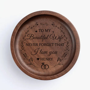 Never Forget That I Love You - Couple Personalized Custom Wooden Jewelry Dish - Gift For Husband Wife, Anniversary