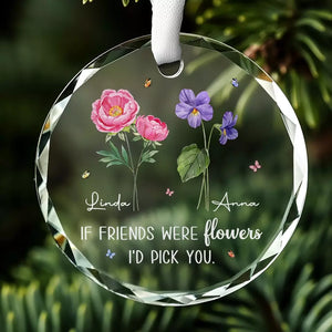 Friends Are Like Flowers, They Make Life's Journey A Little Sweeter - Bestie Personalized Custom Circle Glass Ornament - Christmas Gift For Best Friends, BFF, Sisters