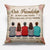 The Only Way To Have A Friend Is To Be One - Bestie Personalized Custom Pillow - Christmas Gift For Best Friends, BFF, Sisters