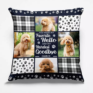 Custom Photo You Are Always My Favorite Hello - Memorial Personalized Custom Pillow - Sympathy Gift For Pet Owners, Pet Lovers