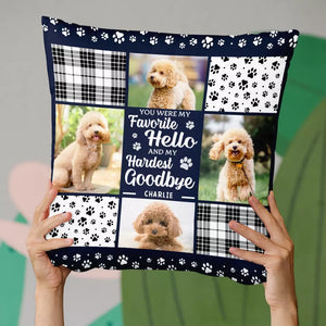 Custom Photo You Are Always My Favorite Hello - Memorial Personalized Custom Pillow - Sympathy Gift For Pet Owners, Pet Lovers