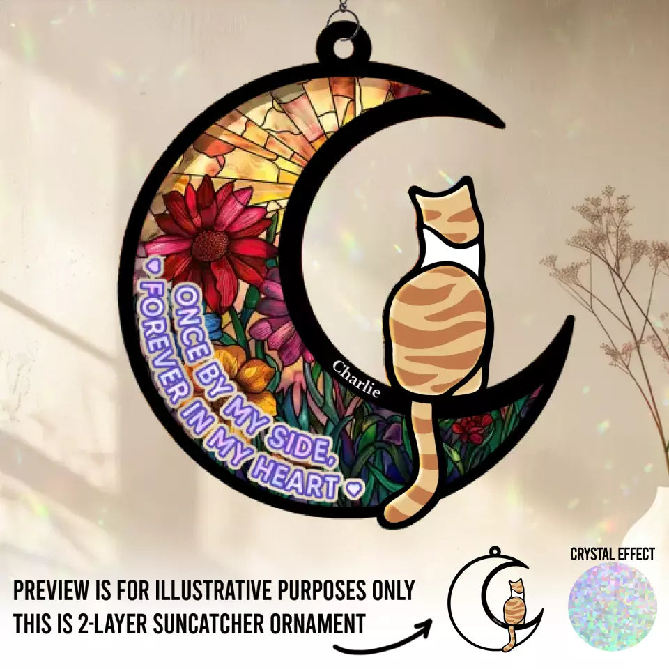 Once By My Side, Forever In My Heart - Memorial Personalized Window Hanging Suncatcher - Sympathy Gift For Pet Owners, Pet Lovers