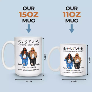 Sisters By Chance, Friends By Choice - Bestie Personalized Custom Mug - Gift For Best Friends, BFF, Sisters