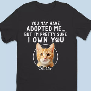 Custom Photo I'm Pretty Sure I Own You - Dog & Cat Personalized Custom Unisex T-shirt, Hoodie, Sweatshirt - Gift For Pet Owners, Pet Lovers