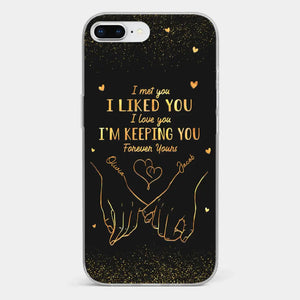 Your Hand Fits Perfectly In Mine - Couple Personalized Custom Clear Phone Case - Gift For Husband Wife, Anniversary