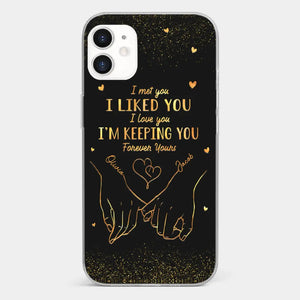 Your Hand Fits Perfectly In Mine - Couple Personalized Custom Clear Phone Case - Gift For Husband Wife, Anniversary