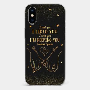 Your Hand Fits Perfectly In Mine - Couple Personalized Custom Clear Phone Case - Gift For Husband Wife, Anniversary