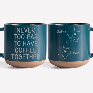 Still Having Coffee Together - Bestie Personalized Custom Pottery Mug - Gift For Best Friends, BFF, Sisters