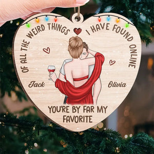 The Good Things In Life Are Better With You - Couple Personalized Custom Ornament - Wood Custom Shaped - Christmas Gift For Husband Wife, Anniversary