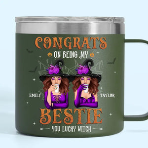 Congrats On Being My Sister - Bestie Personalized Custom 14oz Stainless Steel Tumbler With Handle - Halloween Gift For Best Friends, BFF, Sisters