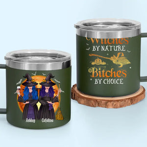 We Are Witches By Nature - Bestie Personalized Custom 14oz Stainless Steel Tumbler With Handle - Halloween Gift For Best Friends, BFF, Sisters