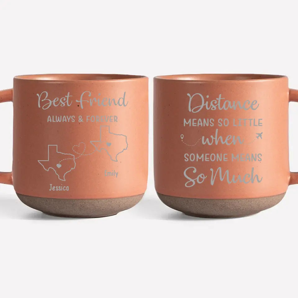 The Distance Between Us Is Huge, But Our Bond Is Strong - Bestie Personalized Custom Pottery Mug - Gift For Best Friends, BFF, Sisters