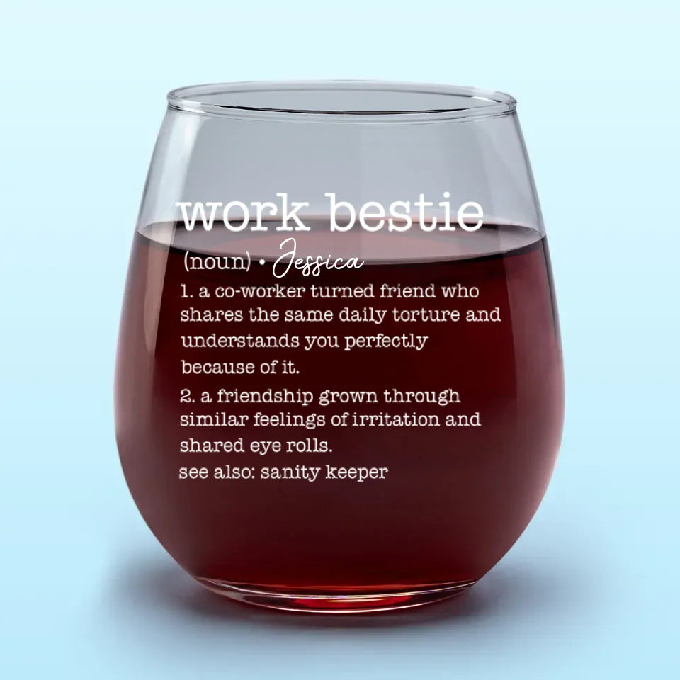One Of The Best Parts Of Going To Work Is Seeing The Friends You Made - Coworker Personalized Custom Wine Glass - Gift For Coworkers, Work Friends, Colleagues