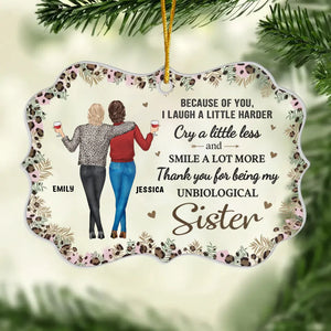 Because Of You I Laugh A Little Harder - Bestie Personalized Custom Ornament - Acrylic Benelux Shaped - Christmas Gift For Best Friends, BFF, Sisters