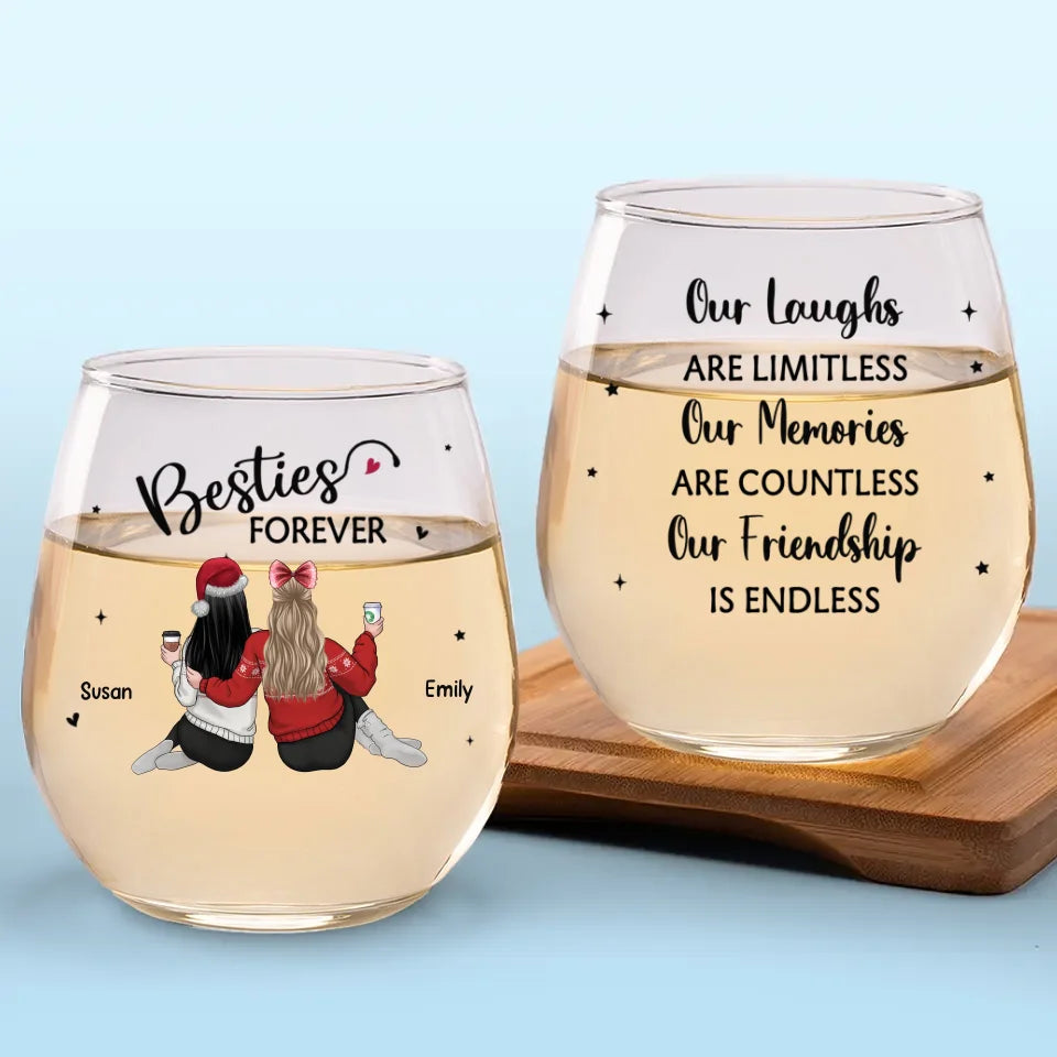 Our Friendship Is Endless - Bestie Personalized Custom Wine Glass - Gift For Best Friends, BFF, Sisters