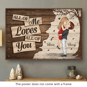 All Of Me Loves All Of You - Couple Personalized Custom Horizontal Poster - Christmas Gift For Husband Wife, Anniversary