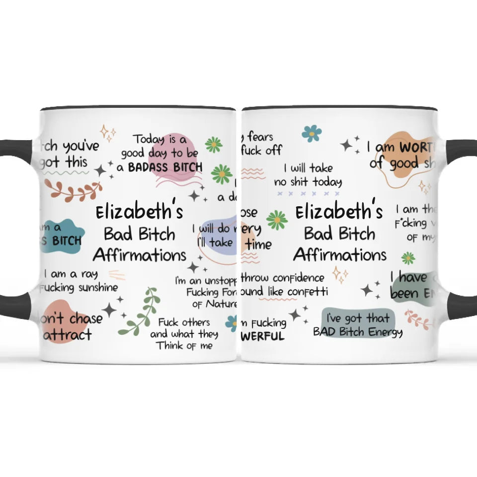 I Am Naturally A Badass - Affirmation Personalized Custom Accent Mug - Christmas Gift For Yourself