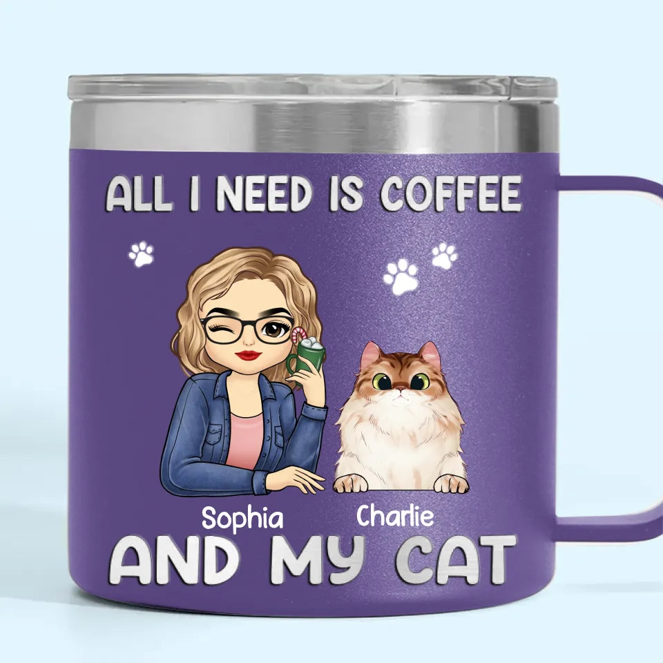 All I Need Is Coffee And My Fur Babies - Dog & Cat Personalized Custom 14oz Stainless Steel Tumbler With Handle - Christmas Gift For Pet Owners, Pet Lovers