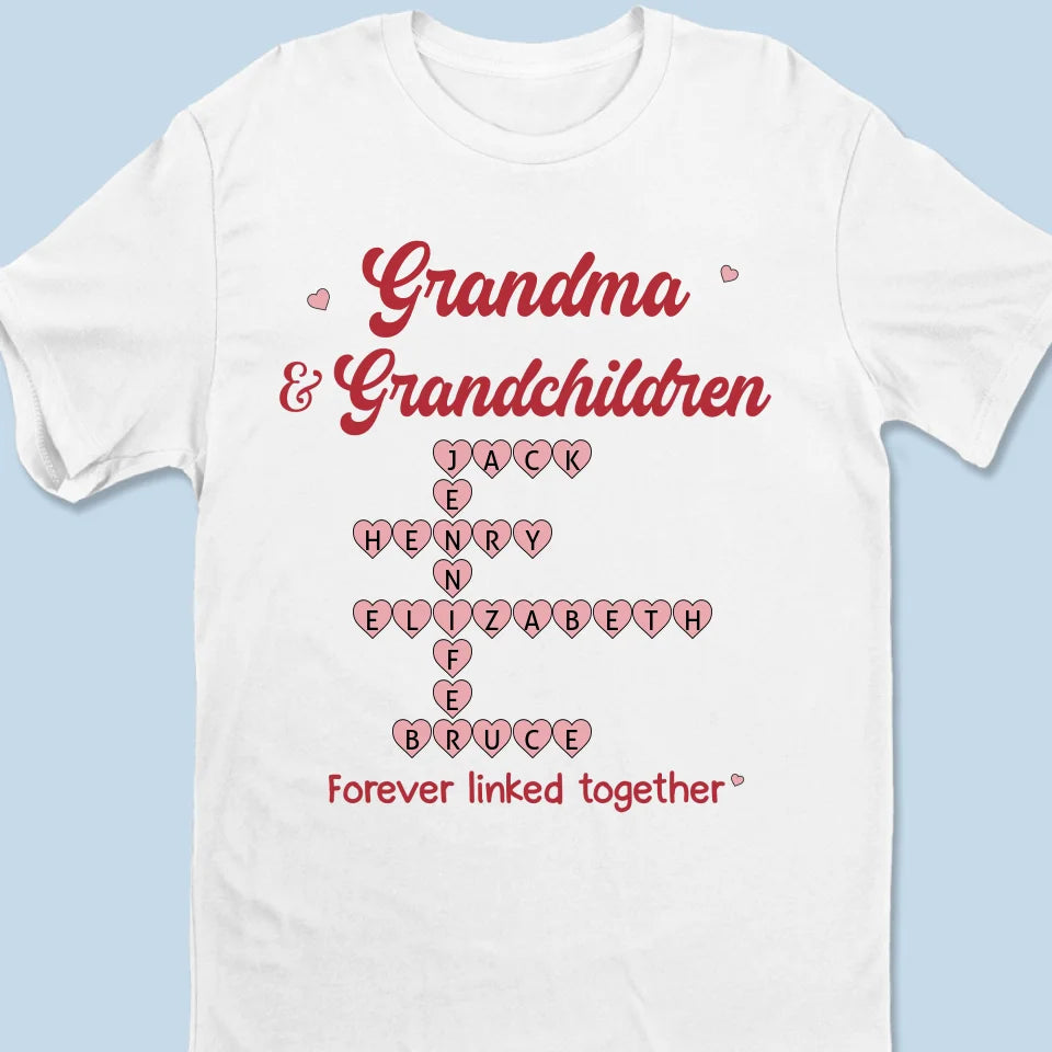 Where Grandma Is, Laughter And Love Always Follow - Family Personalized Custom Unisex T-shirt, Premium T-shirt, Hoodie - Gift For Mom, Grandma