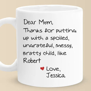 Dear Mom, You’re My Favorite Unpaid Therapist - Family Personalized Custom Mug - Gift For Mom