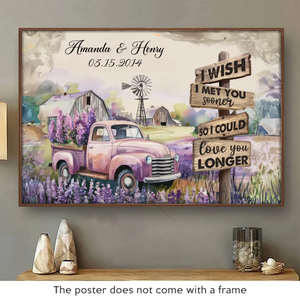 If Only We Had Found Each Other Earlier - Couple Personalized Custom Horizontal Poster - Gift For Husband Wife, Anniversary