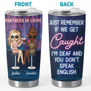 Partners In Crime And Cocktails - Bestie Personalized Custom Tumbler -  Gift For Best Friends, BFF, Sisters