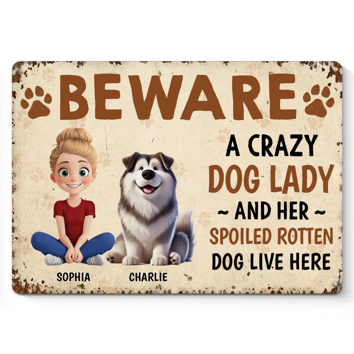 A Fun Way To Show Off Your Crazy Dog Lady Vibes - Dog Personalized Custom Home Decor Metal Sign - House Warming Gift For Pet Owners, Pet Lovers