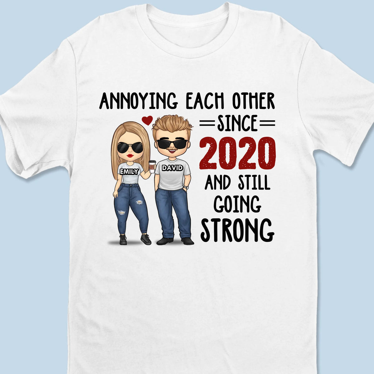 Annoying Each Other Since - Couple Personalized Custom Unisex T-shirt, Premium T-shirt, Hoodie - Gift For Husband Wife, Anniversary