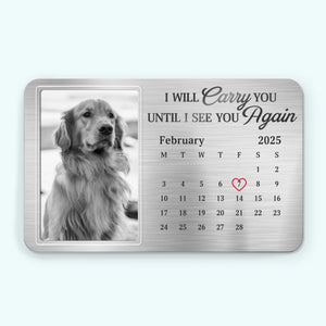 Custom Photo Always In My Heart, Forever My Friend - Memorial Personalized Custom Aluminum Wallet Card - Sympathy Gift For Pet Owners, Pet Lovers