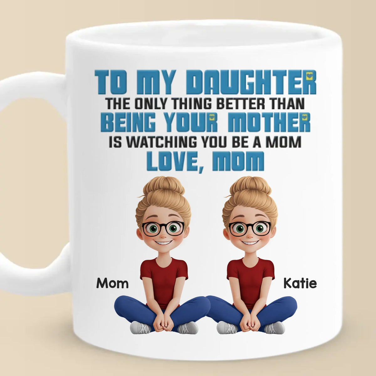 Being Her Mom Is The Best Part Of Me - Family Personalized Custom Mug - Gift For Mom, Daughter