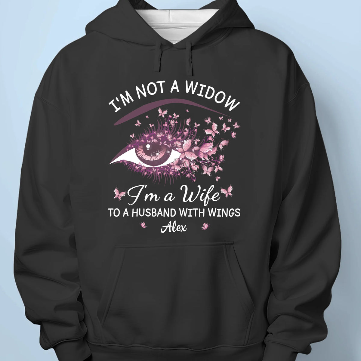 I'm Not A Widow - Memorial Personalized Custom Unisex T-shirt, Premium T-shirt, Hoodie - Sympathy Gift For Family Members