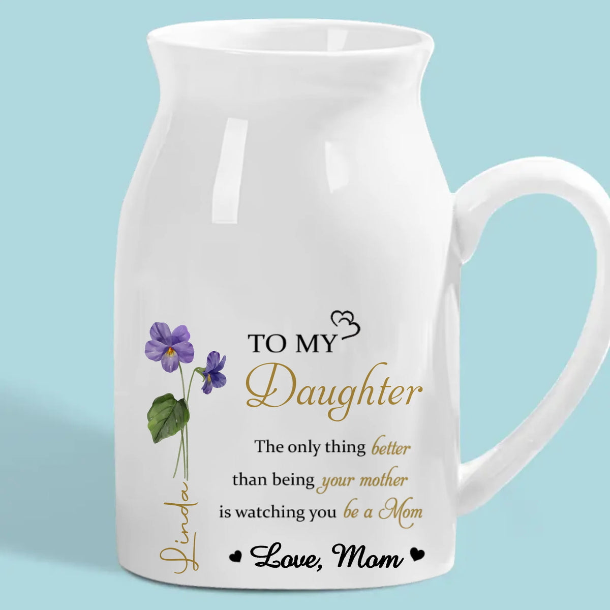 A Mother’s Love Is The Greatest Gift - Family Personalized Custom Home Decor Flower Vase - Mother's Day, House Warming Gift For Mom, Daughter