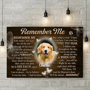 Custom Photo Remember Me With Smiles - Memorial Personalized Custom Horizontal Canvas - Sympathy Gift For Pet Owners, Pet Lovers