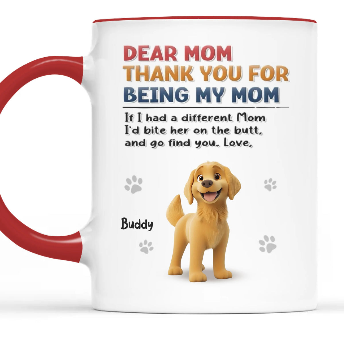 Thank You For Being Our Mom - Dog Personalized Custom Mug - Gift For Pet Owners, Pet Lovers