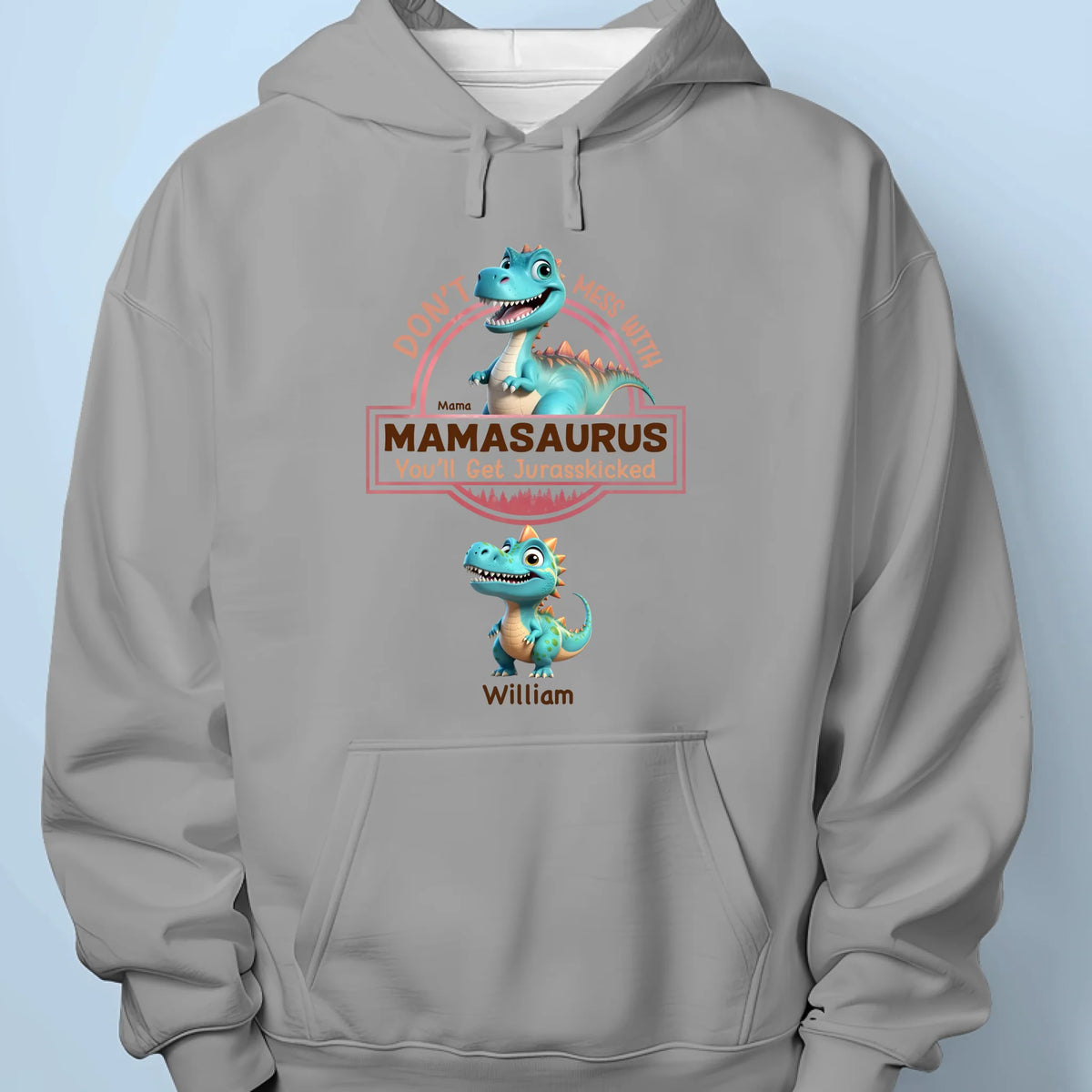 Don’t Mess With Mamasaurus & Her Dino Squad -  Family Personalized Custom Unisex T-shirt, Premium T-shirt, Hoodie - Mother's Day Gift For Mom, Grandma