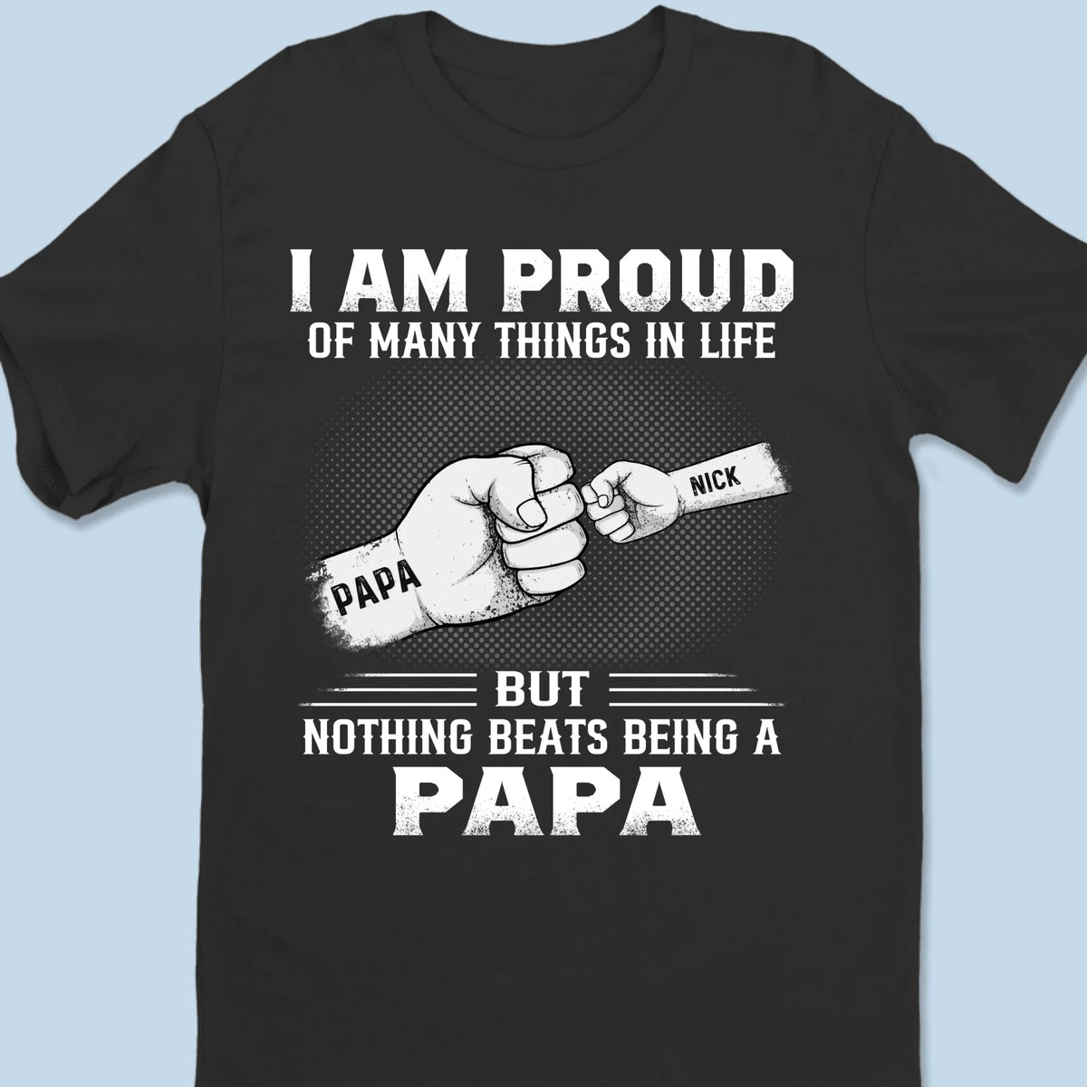 I Am Proud Of Many Things In Life But Nothing Beats Being A Father - Family Personalized Custom Unisex T-shirt, Premium T-shirt, Hoodie - Father's Day, Gift For Dad, Grandpa