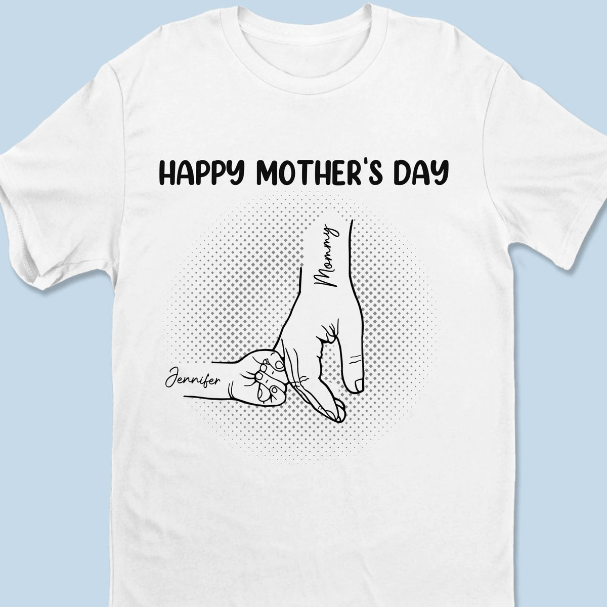 The First Hand I Held, The First Love I Knew -  Family Personalized Custom Unisex T-shirt, Premium T-shirt, Hoodie - Mother's Day Gift For Mom, Grandma