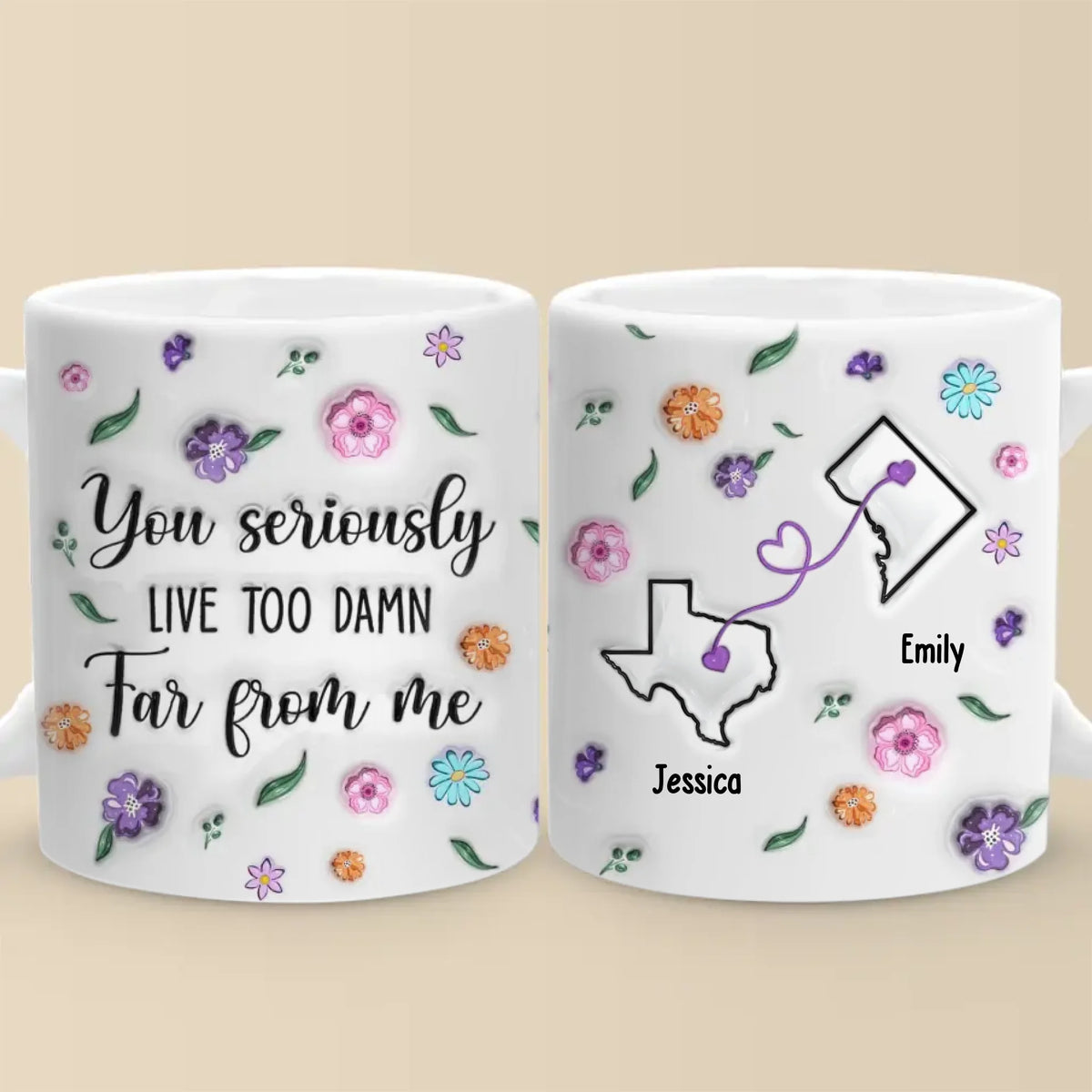You’re Too Far, But Forever Close - Bestie Personalized Custom 3D Inflated Effect Printed Mug - Gift For Best Friends, BFF, Sisters