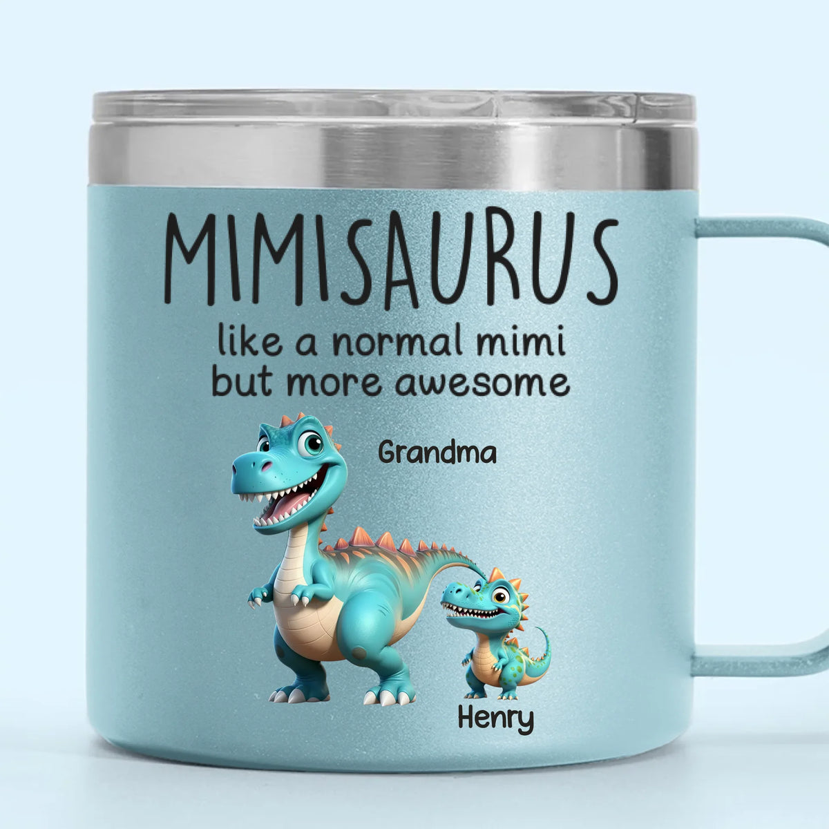 Fierce Like A Dino, Loving Like A Mimi - Family Personalized Custom 14oz Stainless Steel Tumbler With Handle - Mother's Day, Gift For Mom, Grandma