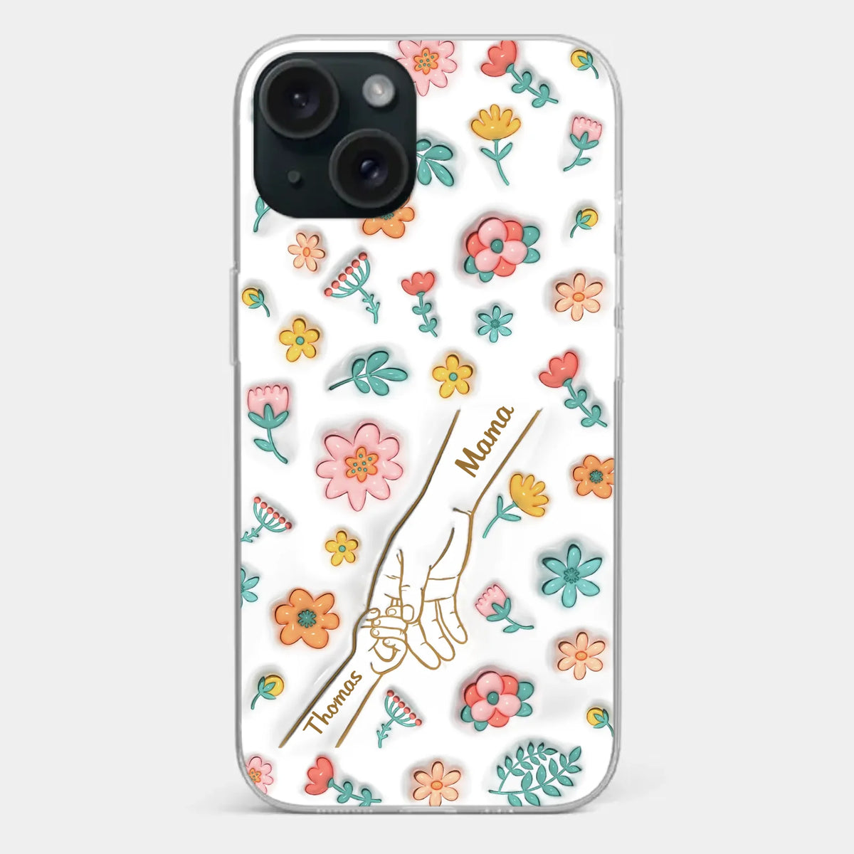 Holding Love Always - Family Personalized Custom 3D Inflated Effect Printed Clear Phone Case - Gift For Mom, Grandma