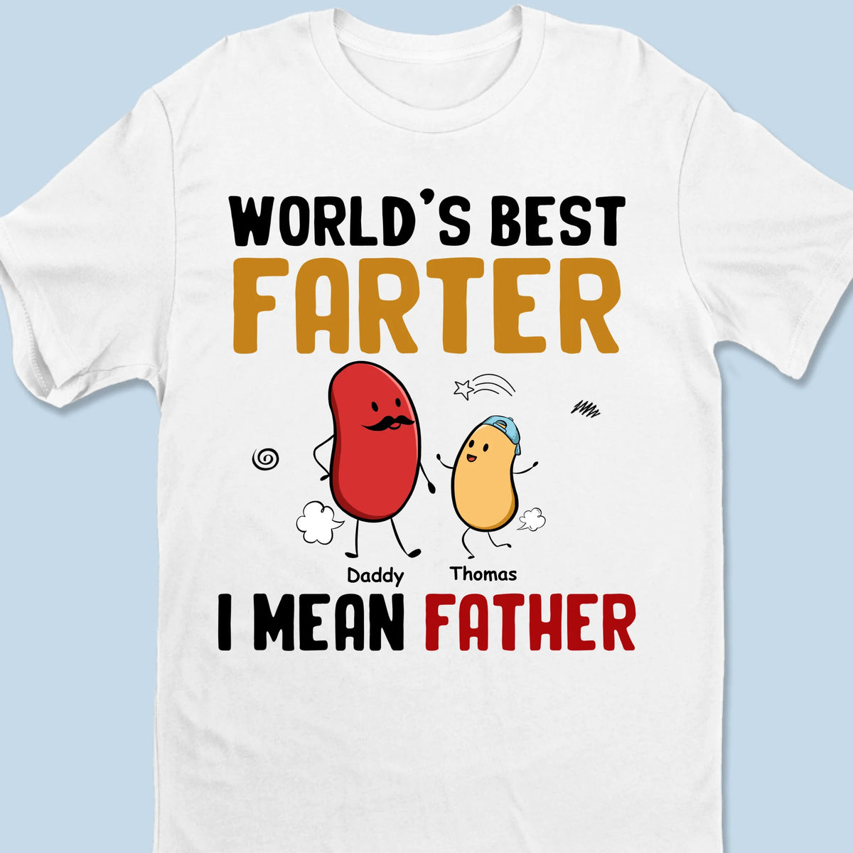 Blame It On The Beans Or Dad - Family Personalized Custom Unisex T-shirt, Premium T-shirt, Hoodie - Father's Day, Gift For Dad