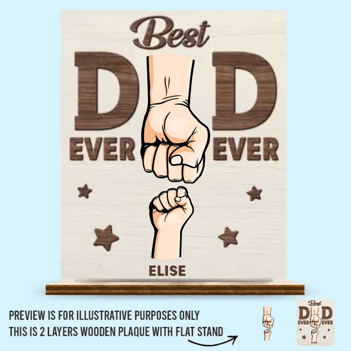 Behind Every Tiny Fist Is A Big Love For Dad - Family Personalized Custom Shaped 2-Layered Wooden Plaque With Flat Stand - Father's Day, House Warming Gift For Dad