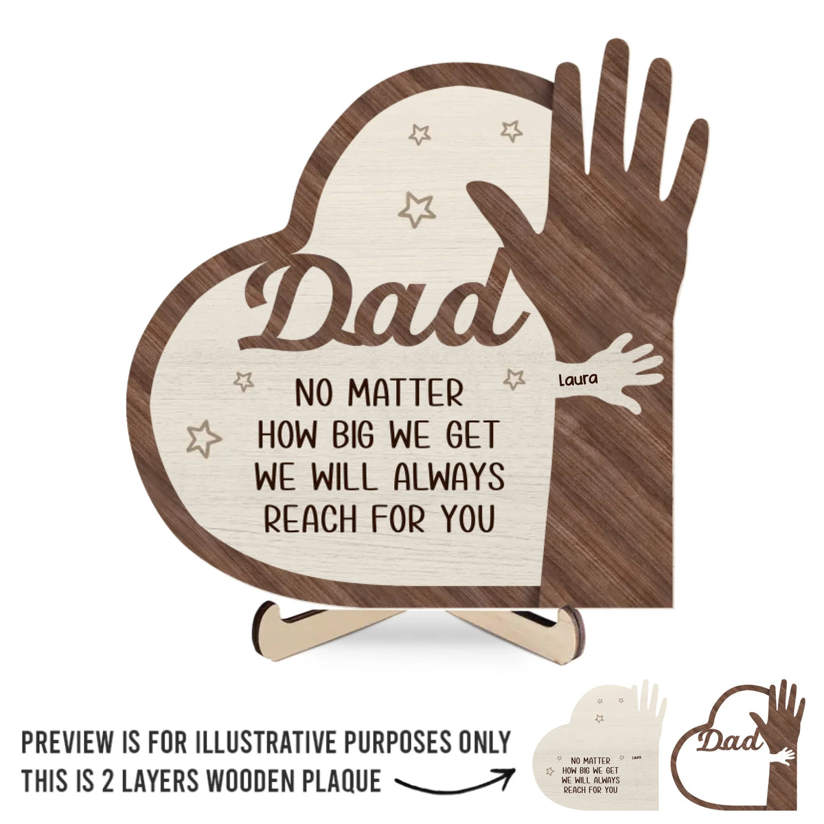From Tiny Hands To Grown Hearts, We’ll Always Reach For You - Family Personalized Custom 2-Layered Wooden Plaque With Stand - Father's Day, Gift For Dad, Grandpa