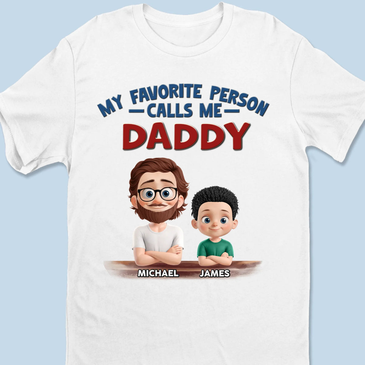 The Best Title I’ve Ever Had Is Daddy - Family Personalized Custom Unisex T-shirt, Premium T-shirt, Hoodie - Father's Day, Gift For Dad, Grandpa