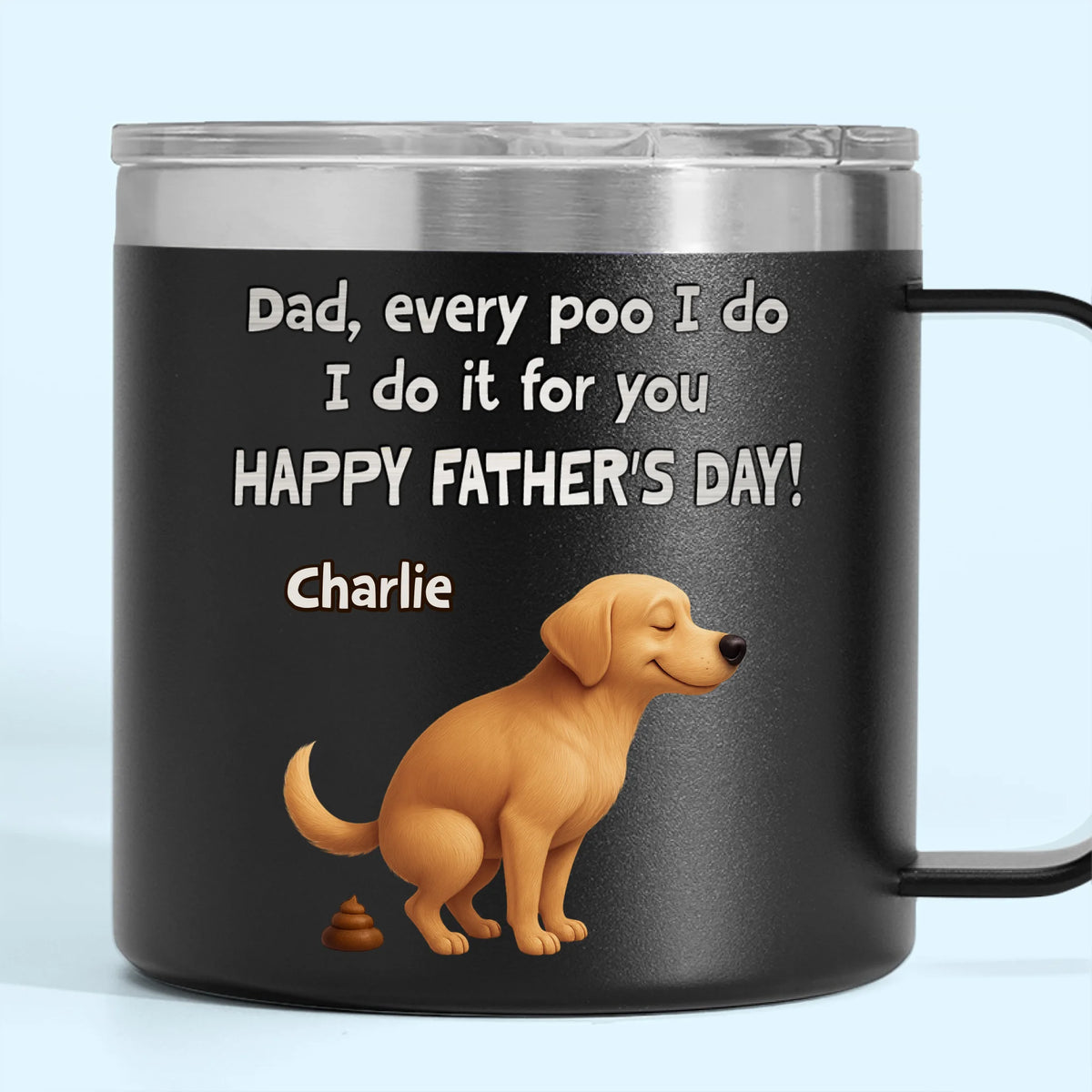 I Poop, You Scoop, Best Teamwork - Dog Personalized Custom 14oz Stainless Steel Tumbler With Handle - Father's Day, Gift For Pet Owners, Pet Lovers