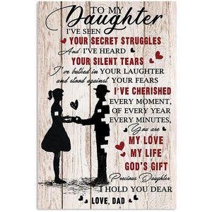 Dad To Daughter - My Love, My Life, God's Gift  - Vertical Poster