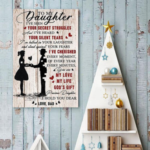 Dad To Daughter - My Love, My Life, God's Gift  - Vertical Poster