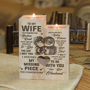 Husband to Wife - I want all of my last to be with you - Candle Holder