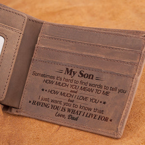 Dad To Son - Having You Is What I Live For - Bifold Wallet
